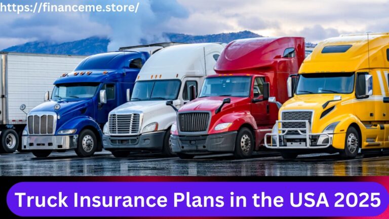 Truck Insurance Plans in the USA 2025